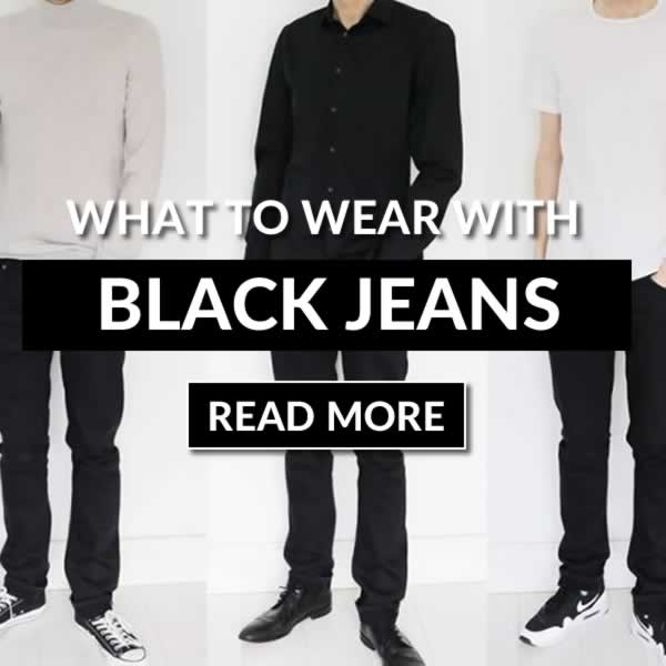 Black Jeans With Black Shirt: Men’s Style Outfit Idea